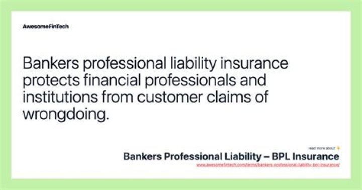 Bankers Professional Liability (BPL) Insurance (BPLI)