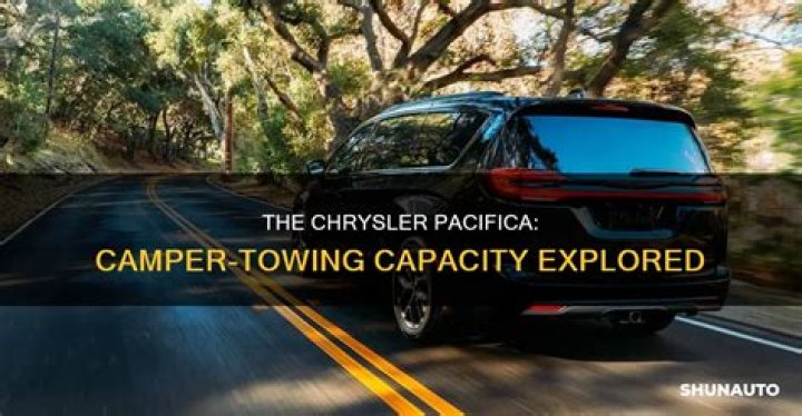 Can A Pacifica Tow A Camper