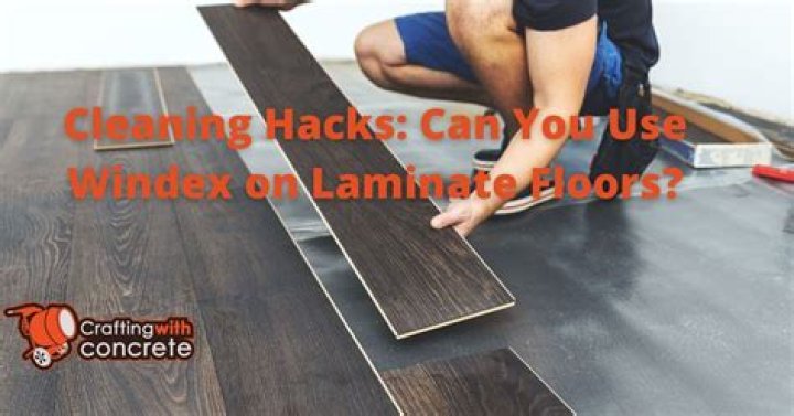 Can You Use Windex On Laminate Floors