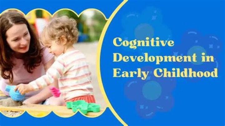 Cognitive development in early childhood