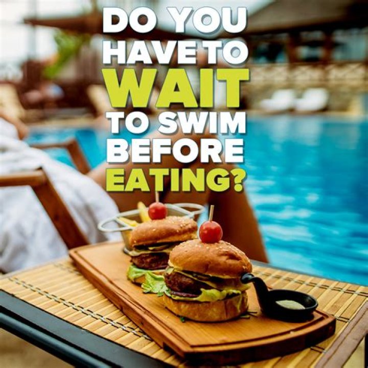 Do you have to wait to swim after you eat