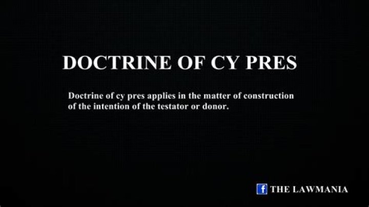 Doctrine of cy près - How To Discuss