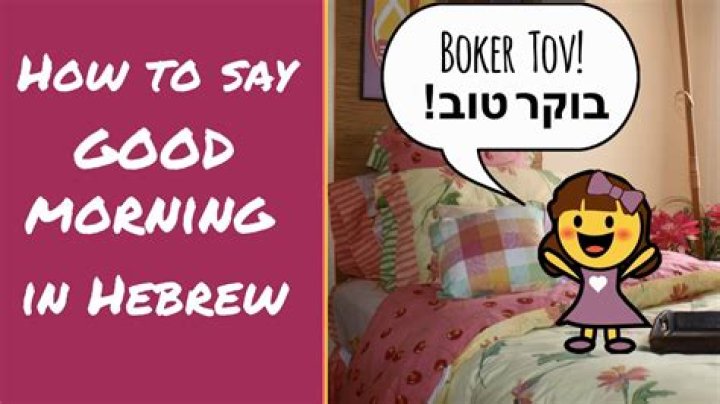 Good Morning In Hebrew - How To Discuss