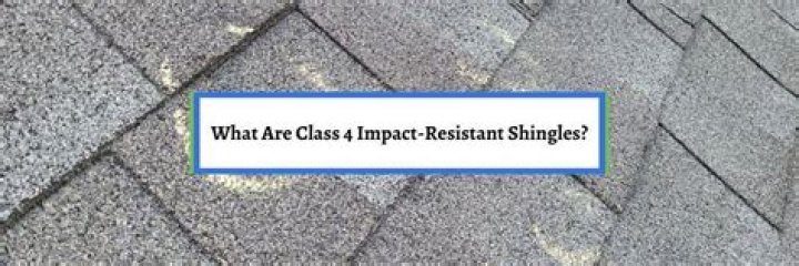 How do I know if I have impact resistant shingles