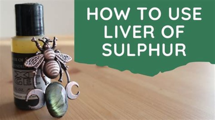 How do you use liver of Sulphur