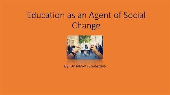 How education is an agent of social change