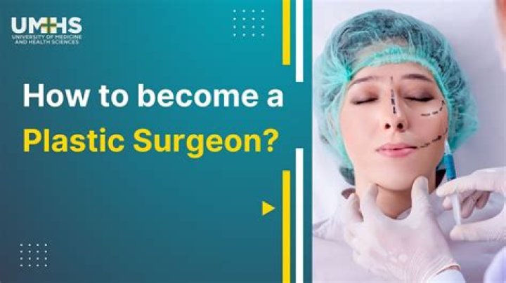 How long do you go to school to become a plastic surgeon