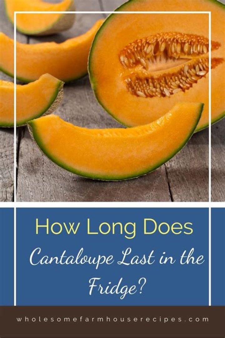 How long does cantaloupe last in fridge