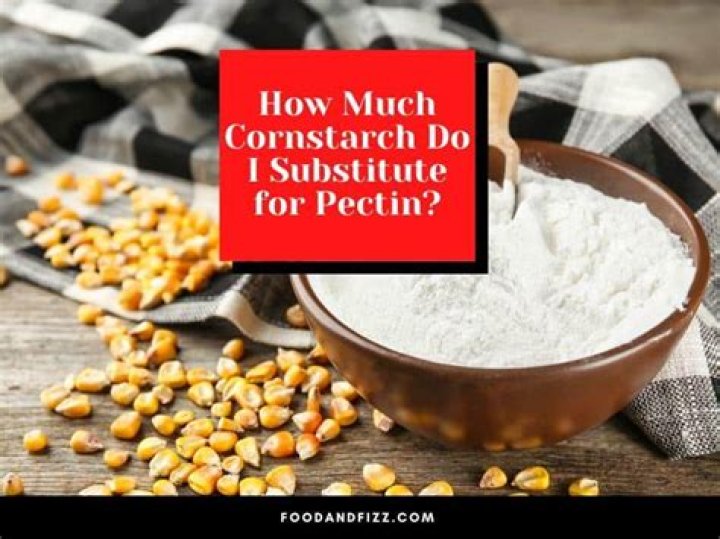 How much cornstarch do I use instead of pectin
