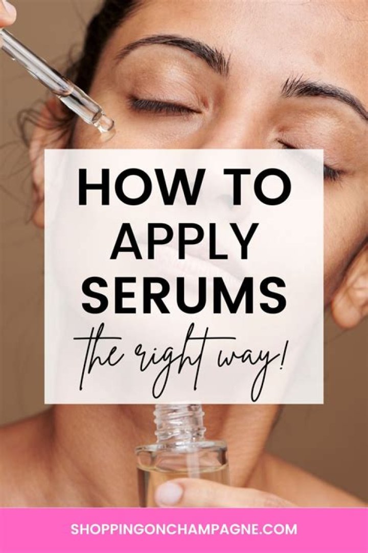 How to apply serum - How To Discuss