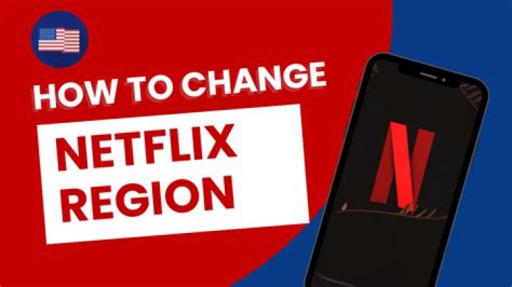 How to change netflix region