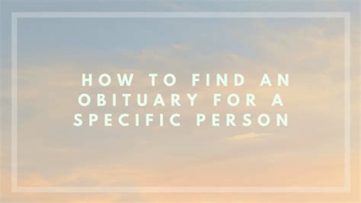 How to find an obituary of a specific person?