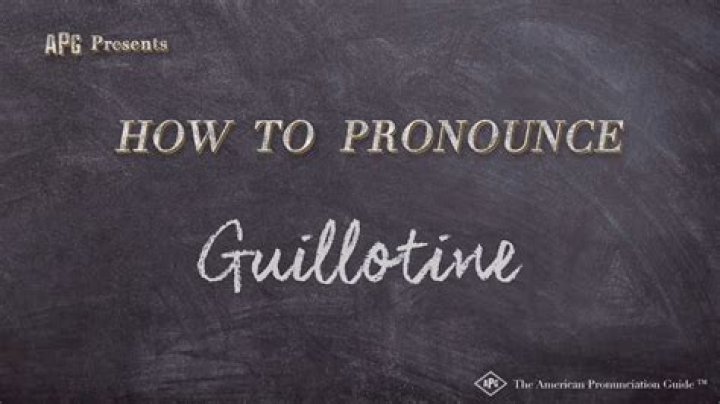 How To Pronounce Guillotine - How To Discuss