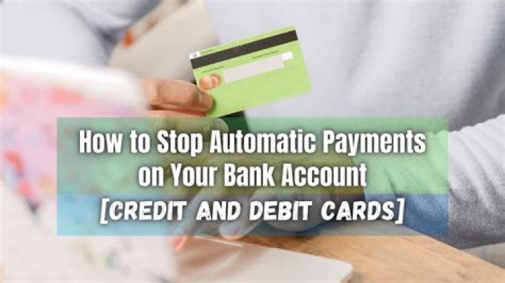 How to stop automatic payments