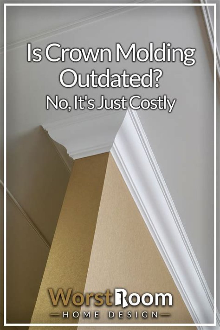 Is crown molding outdated