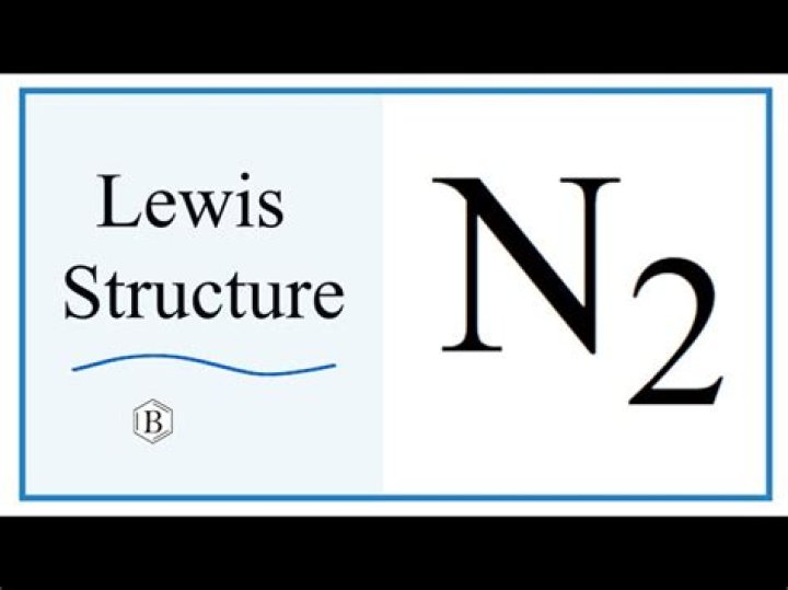 N2 Lewis Structure - How To Discuss