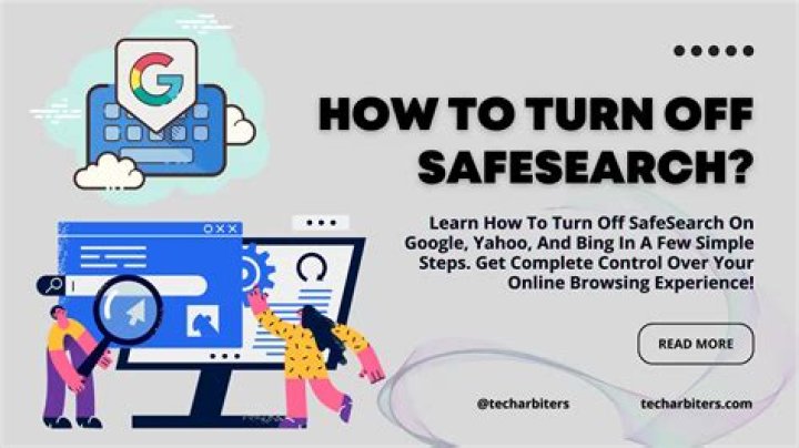 Safesearch off - How To Discuss