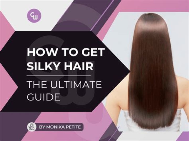 Silky hair - How To Discuss