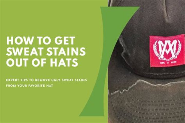 Sweat stains on hat - How To Discuss
