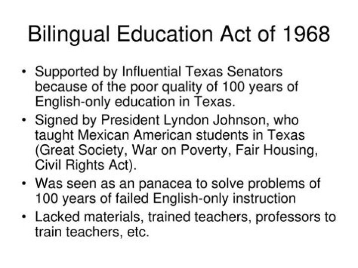 What do the Bilingual Education Act of 1968 its amendments and the No Child Left Behind Act require