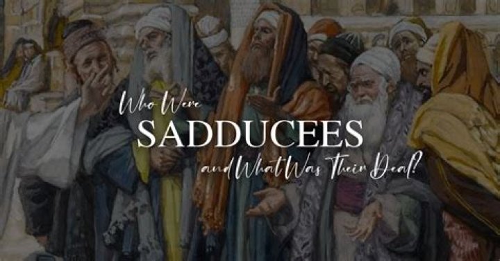 What do the Sadducees believe