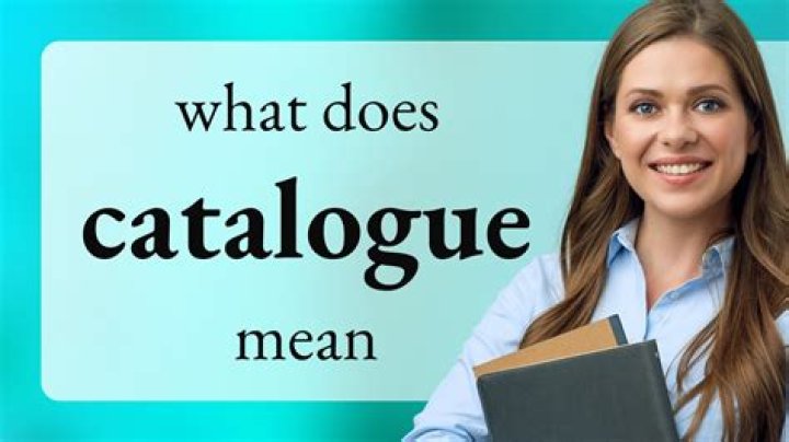 What Is Catalogue - How To Discuss