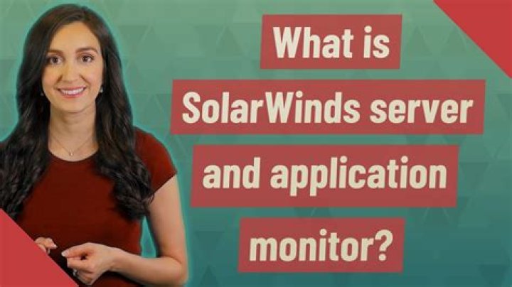 What is SolarWinds server and application monitor