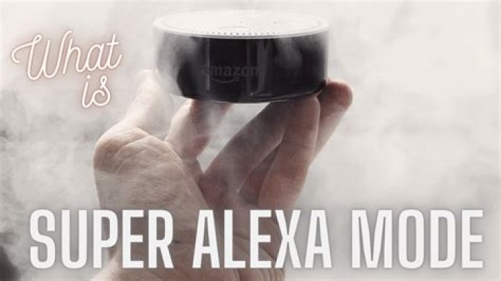 What is super alexa mode