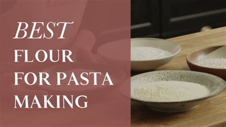 What is the best flour to use for homemade pasta