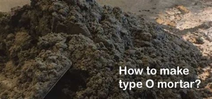 What is Type O mortar