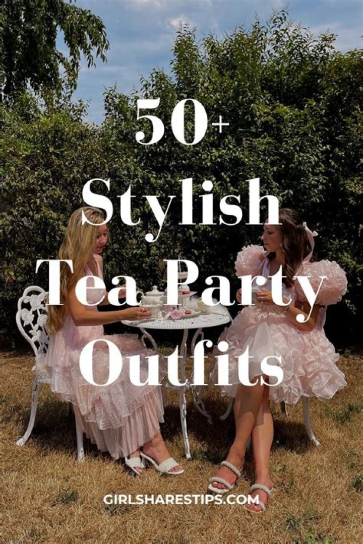 What should a girl wear to a tea party