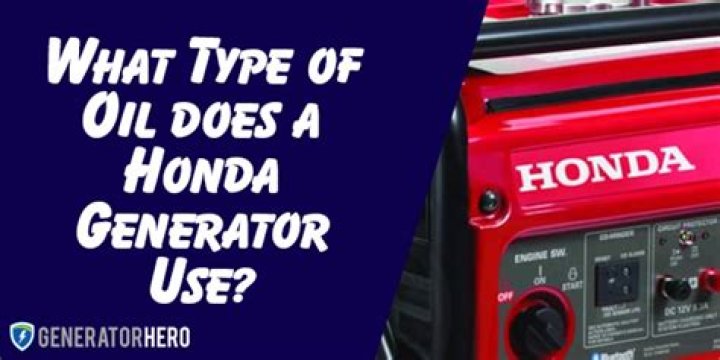 What type of oil does a Honda 2000 generator take
