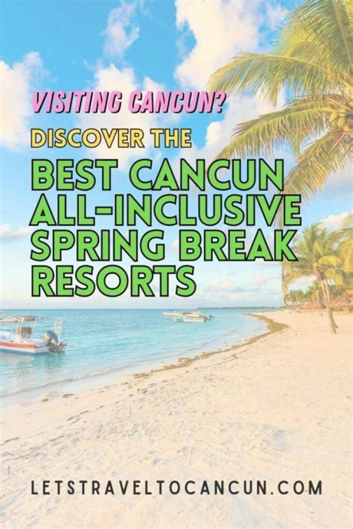 Where should I stay in Cancun for spring break