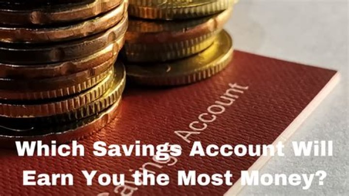 Which Savings Account Earn The Most Money