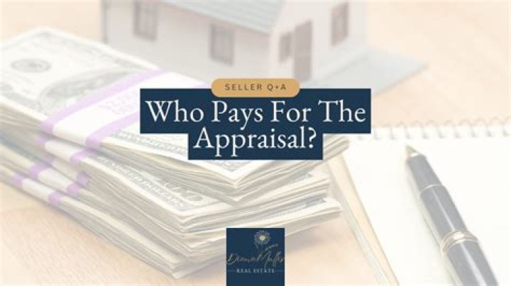 Who pays for the appraisal