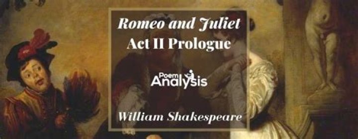 Who speaks the prologue in Romeo and Juliet
