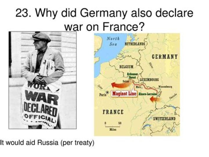 Why did Germany declare war on Russia and France