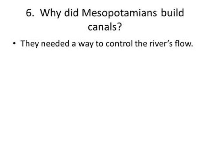 Why did Mesopotamians build canals