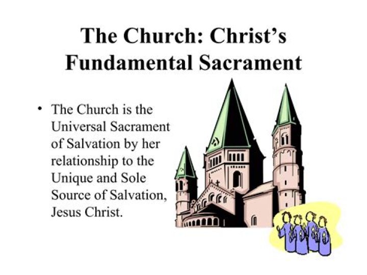Why is the Church the universal sacrament of salvation quizlet