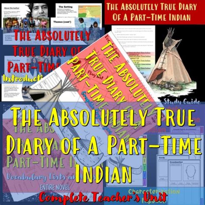 Why is the novel called The Absolutely True Diary of a Part Time Indian quizlet