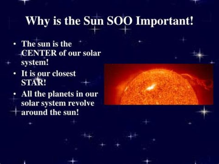 Why is the sun important to the solar system