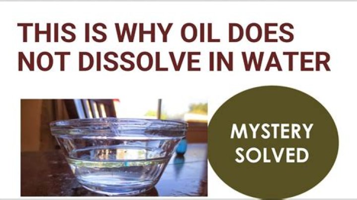 Why oil is not dissolve in water